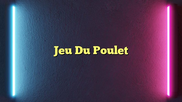Découvrez jeu chicken road
